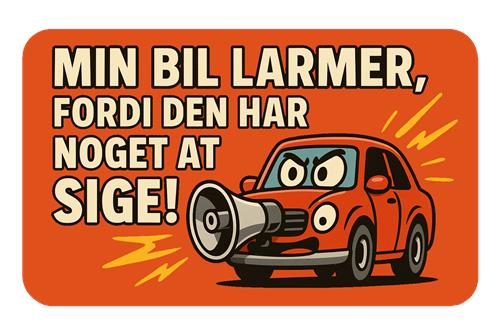 Min bil larmer!